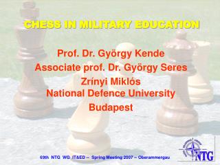 Prof. Dr. György Kende Associate prof. Dr. György Seres Zrínyi Miklós National Defence University