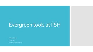 Evergreen tools at IISH