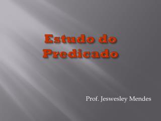 Estudo do Predicado