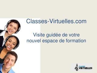 Classes-Virtuelles Visite guidée de votre nouvel espace de formation