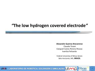 “ The low hydrogen covered electrode ”