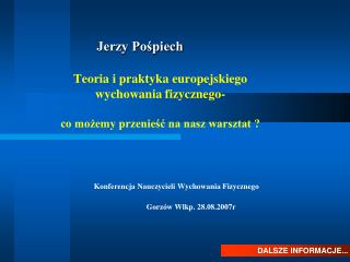 Teoria i praktyka europejskiego wychowania fizycznego- co możemy przenieść na nasz warsztat ?