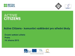 Active Citizens - komunitní vzdělávání pro střední školy