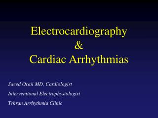 Electrocardiography &amp; Cardiac Arrhythmias