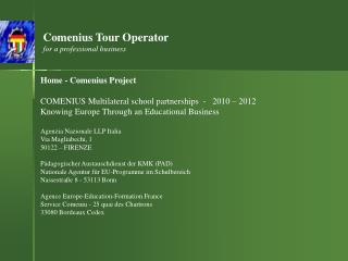 Comenius Tour Operator for a professional business