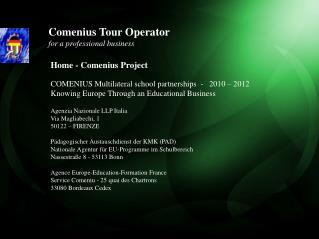 Comenius Tour Operator for a professional business