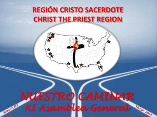 REGI ÓN CRISTO SACERDOTE CHRIST THE PRIEST REGION