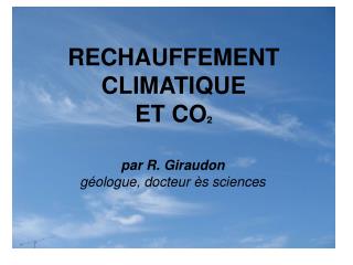 RECHAUFFEMENT CLIMATIQUE ET CO ²