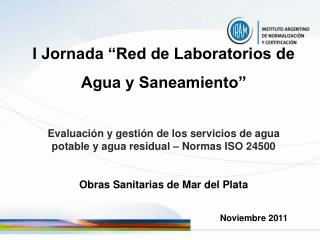 I Jornada “Red de Laboratorios de Agua y Saneamiento”