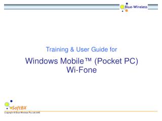 Windows Mobile ™ (Pocket PC) Wi-Fone