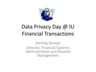 Data Privacy Day @ IU Financial Transactions