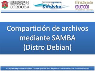 Compartición de archivos mediante SAMBA ( Distro Debian )