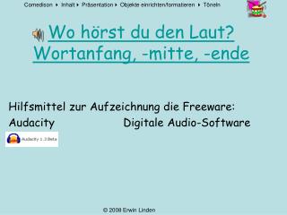 Wo hörst du den Laut? Wortanfang, -mitte, -ende