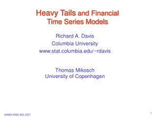 Heavy Tails and Financial Time Series Models