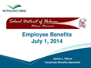 Employee Benefits July 1, 2014