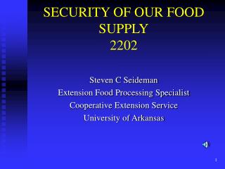 SECURITY OF OUR FOOD SUPPLY 2202