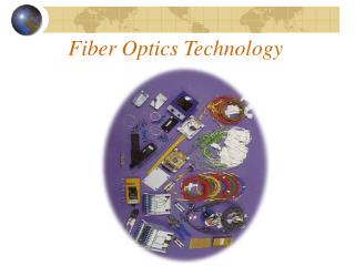 Fiber Optics Technology