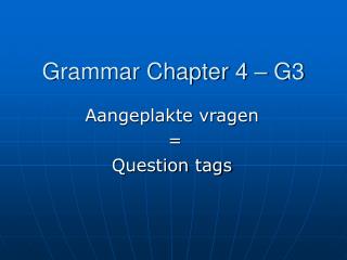 Grammar Chapter 4 – G3