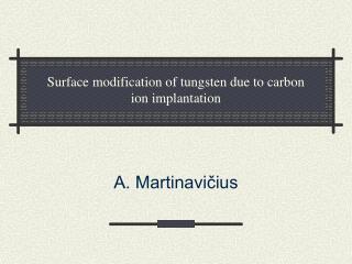 Surface modification of tungsten due to carbon ion implantation