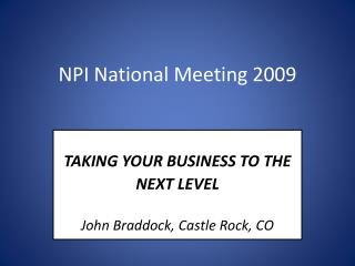 NPI National Meeting 2009