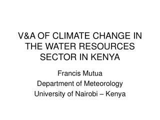 V&amp;A OF CLIMATE CHANGE IN THE WATER RESOURCES SECTOR IN KENYA