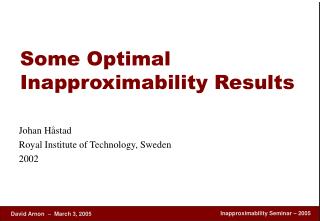 Some Optimal Inapproximability Results