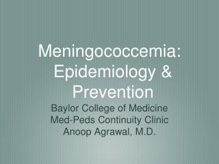 Meningococcemia: Epidemiology &amp; Prevention