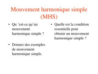 Mouvement harmonique simple (MHS)
