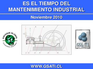 ES EL TIEMPO DEL MANTENIMIENTO INDUSTRIAL Noviembre 2010