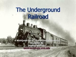 The Underground Railroad