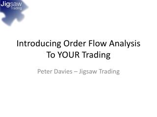 Introducing Order Flow Analysis To YOUR Trading