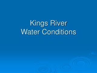 Kings River Water Conditions