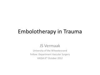 Embolotherapy in Trauma