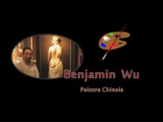 Benjamin Wu Peintre Chinois