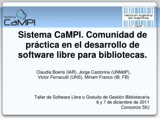 Sistema CaMPI. Comunidad de práctica en el desarrollo de software libre para bibliotecas.