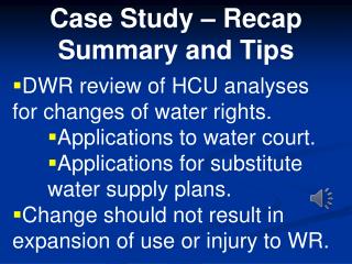 Case Study – Recap Summary and Tips