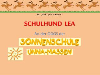 SCHULHUND LEA