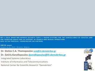 Dr. Stelios C.A. Thomopoulos scat@iit.demokritos.gr