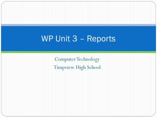 WP Unit 3 – Reports