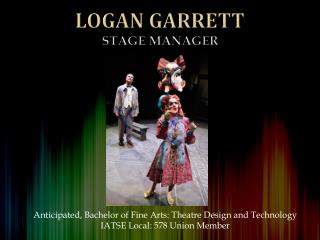 Logan Garrett Stage Manager