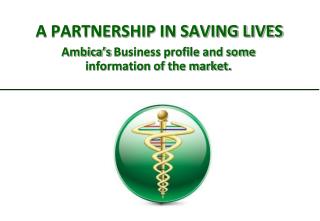 A PARTNERSHIP IN SAVING LIVES