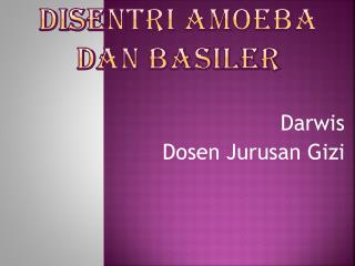 Disentri amoeba dan basiler