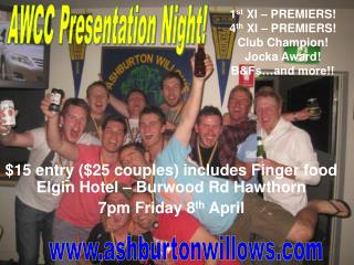 1 st XI – PREMIERS! 4 th XI – PREMIERS! Club Champion! Jocka Award! B&amp;Fs…and more!!