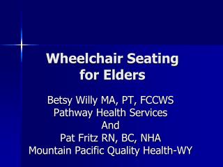 Wheelchair Seating for Elders