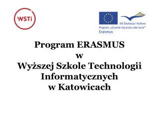 Program ERASMUS w Wyższej Szkole Technologii Informatycznych w Katowicach