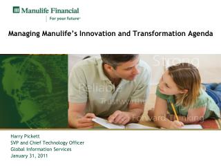 Managing Manulife’s Innovation and Transformation Agenda
