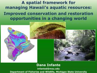 A spatial framework for managing Hawaii’s aquatic resources: