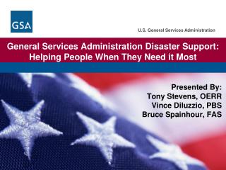 General Services Administration Disaster Support: Helping People When They Need it Most