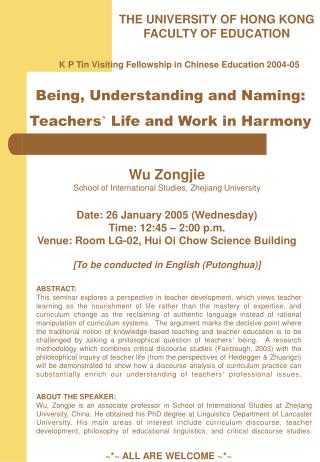 T HE UNIVERSITY OF HONG KONG FACULTY OF EDUCATION