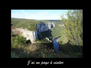 J’ai un pays à visiter